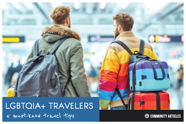 Gayther Article - 5 Must-know travel trips for LGBTQIA+ Travelers (Standard)